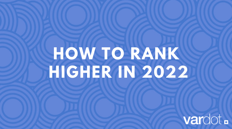 How Core Web Vitals Help My Website Rank Higher in 2022
